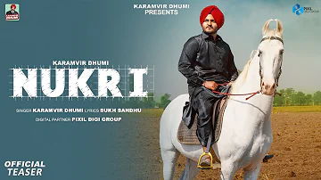 Nukri (Official Teaser) Karamvir Dhumi | Latest Punjabi Songs 2023 | New Punjabi Songs 2023