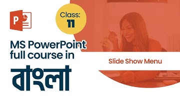 Microsoft PowerPoint Slide Show Menu || Class 11 || MSPowerPoint Bangla Tutorial || Learn Ally