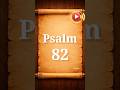 Psalm 82 | Audio Listening | Bible Verses