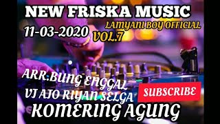 AYE AYE FRISKA MUSIC LIVE KOMERING AGUNG VOL 7 VJ LEDIS NON MAYA