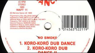 No Smoke - Koro Koro (Dub Dance II)