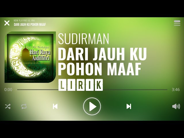 SUDIRMAN - DARI JAUH KUPOHON MAAF