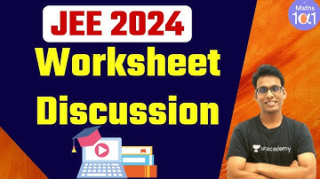 JEE 2024 Course: Worksheet Discussion | JEE Maths | Maths 101 | Prashant Jain