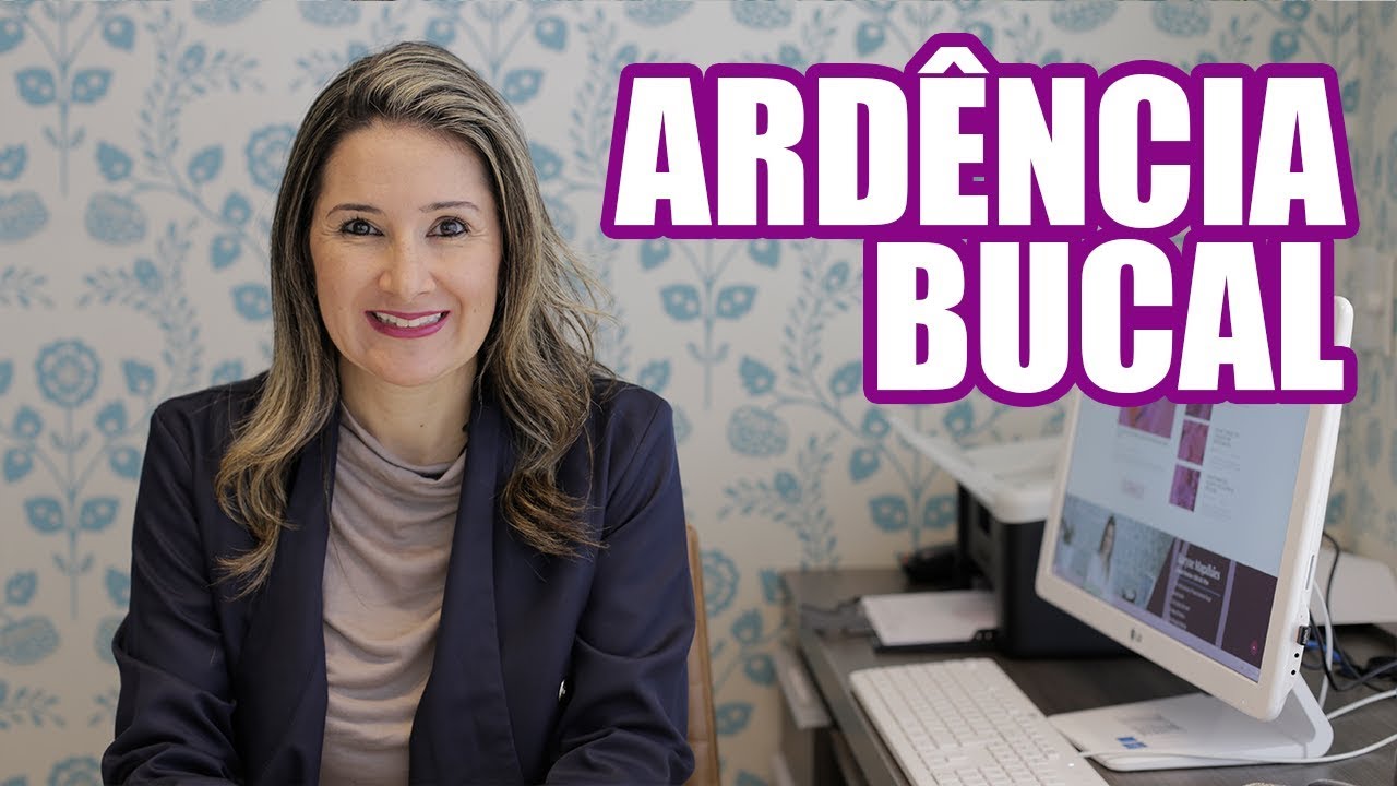 ARDÊNCIA BUCAL