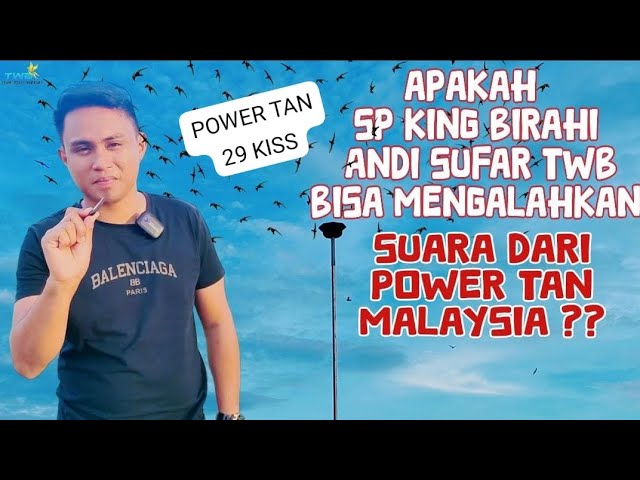 Apakah Suara SP KING BIRAHI bisa mengalahkan rekor 29 kis dari power tan MALAYSIA?? class=