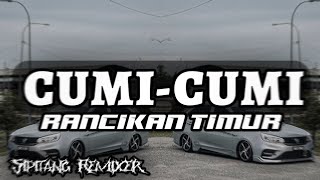 Sipitang Remix - Cumi Cumi Rancikan Timur