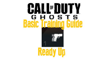 Ghosts Basic Training Guides  Ready Up