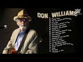 Don Williams Collection Full Album | The Best Of Songs Don Williams 2021