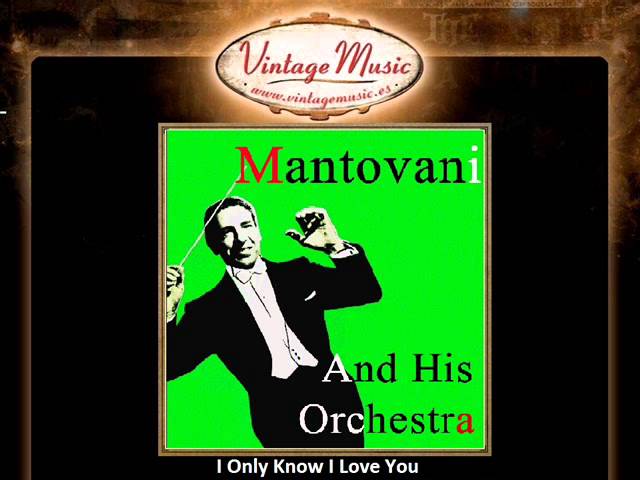 Mantovani - I only Know I Love You