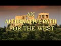 AN ALTERNATIVE PATH FOR THE WEST AN ALTERNATIVE PATH FOR THE WEST