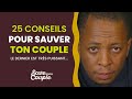 25 conseils pour sauver ton couple  le dernier va te surprendre partie 4