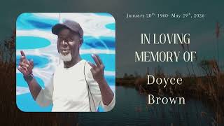 Doyce Brown– Celebration of Life Service | Memorial Tribute & Homegoing Ceremony