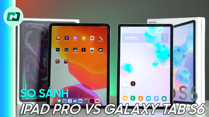 So sánh tab s6 và ipad pro năm 2024