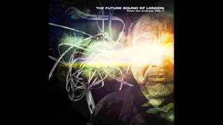 The Future Sound Of London - Shifting Sands