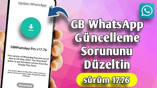 GB WhatsApp Güncelleme Sorunu Nasıl Düzeltilir (2024) | GbWhatsapp Son Sürüm 17.76 Güncelleme