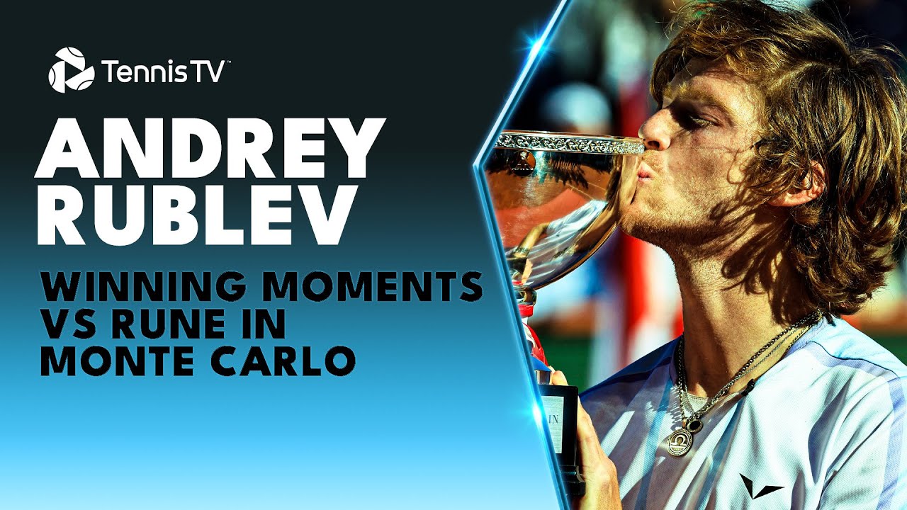 Andrey Rublev: Masters 1000 Champion! | Monte Carlo 2023 Championship Point & Trophy Lift