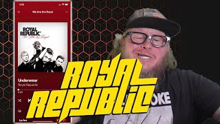 ROYAL REPUBLIC - Underwear (First Listen)