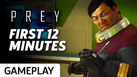Prey: First 12 Minutes of Gameplay