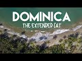 DOMINICA | The Extended Cut