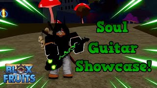 Mythical Soul Guitar Showcase! | Blox Fruits