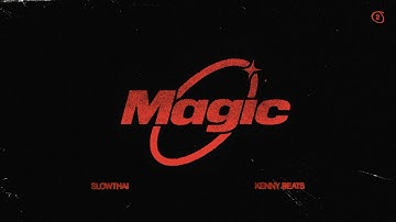 slowthai & Kenny Beats - MAGIC