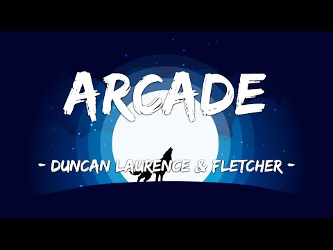 [1 HOUR LOOP] Arcade (Loving You Is A Losing Game) - Duncan Laurence ft. FLETCHER (Lyrics)