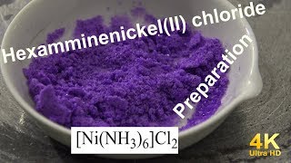 Preparation of Hexamminenickel(II) chloride
