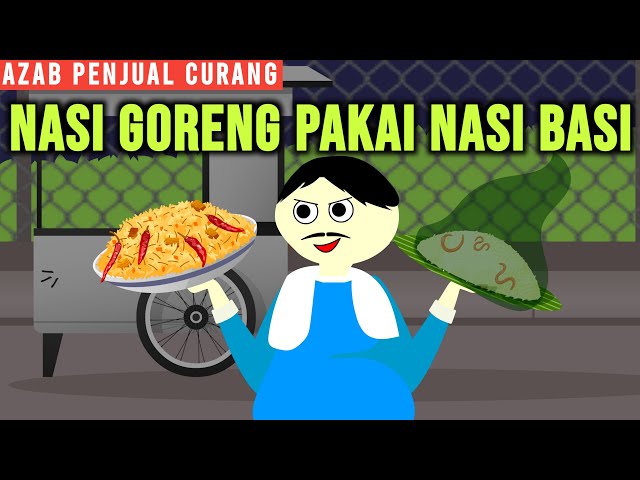 AZAB PENJUAL NASI GORENG PAKAI NASI BASI BIAR UNTUNG! | SINETRON AZAB class=