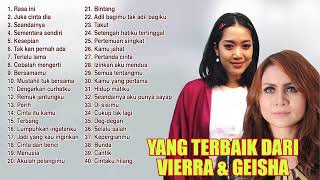 Vierra \u0026 Geisha Full Album [40 Lagu Pop Indonesia Hits Terpopuler 2024] - Jika Cinta Dia - Rasa Ini