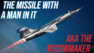 Brilliant or Lethal? The F-104 Starfighter Paradox | The Missile With a Man In It