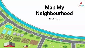 Map My Neighbourhood Overview and Modules