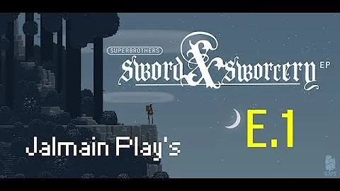 Superbrothers S&S EP E 1