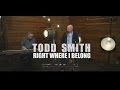 Todd smith  right where i belong acoustic version