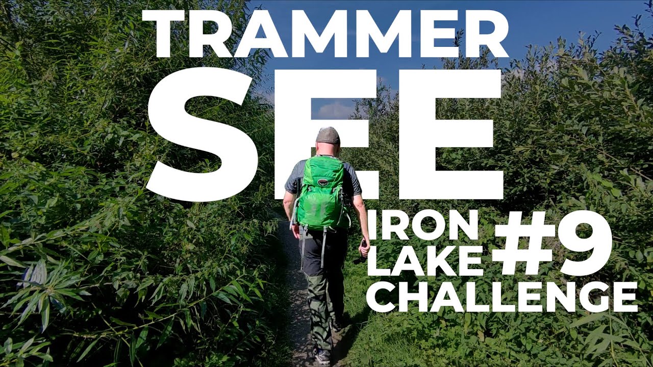 Iron Lake Challenge #9 🥾🌊 9 km rund um den Trammer See