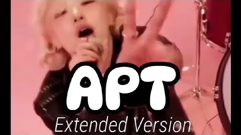 Apt -Extended VERSION (Rose x Bruno mars)