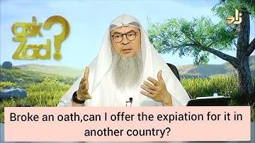 Broke an oath, can I offer expiation for it in another country? - Assim al hakeem