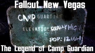Fallout New Vegas- The Legend of Camp Guardian