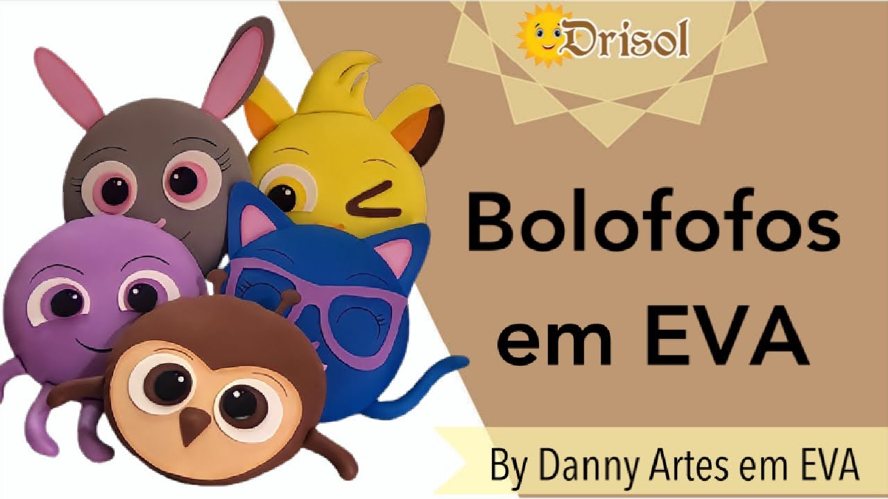 Bolofofos em EVA by Danny Artes em EVA