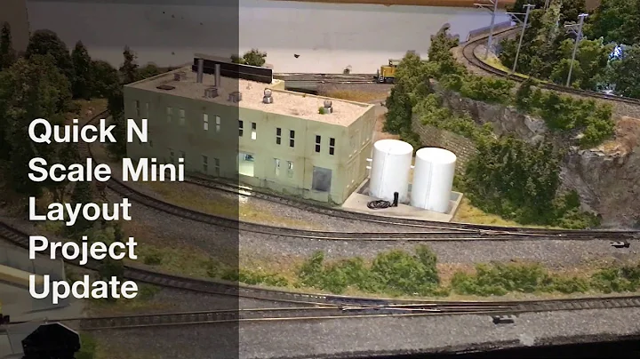 N Scale Mini Layout Build Part 32: Quick Update