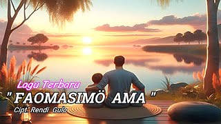 FAOMASIMO AMA | Cipt. Rendi Gulo | Lagu Nias Terbaru 2025