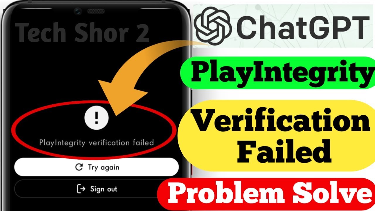 ChatGPT Fix Playintegrity Verification Failed Problem Solved - YouTube