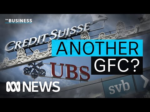 Could banking fears spark another Global Financial Crisis? | The Business | ABC News