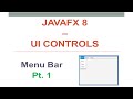 JavaFX 8 Menu Bar Tutorial - Part 1 🖱️