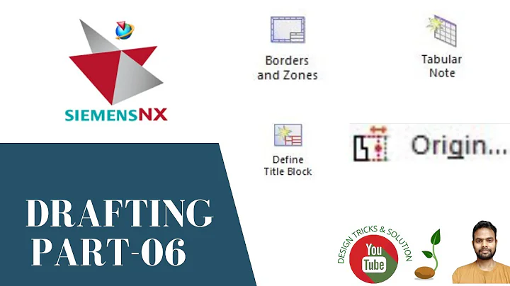 Siemens NX 10 Drafting Tutorial -Part-6- NX 10 Drafting in Detail