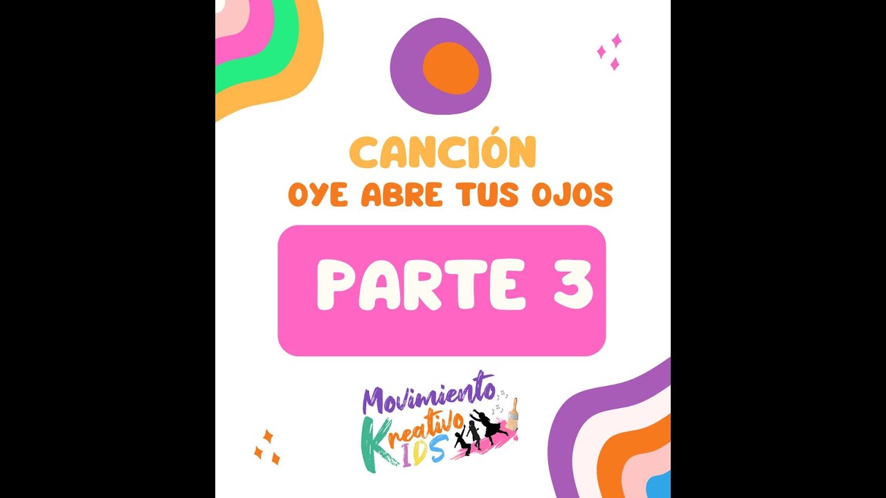 Coreografía KIDS Parte 3 | Oye abre tus ojos | CantaJuego - YouTube