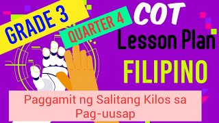 COT Lesson Plan in Filipino 3 (Q4) Paggamit ng Salitang Kilos sa Usapan