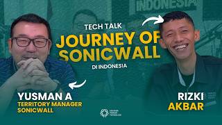 Tech Talk: SonicWall & Masa Depan Cyber Security untuk Bisnis di Indonesia