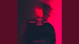 Watch Zach Zoya Le Cap video