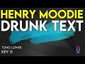 Henry Moodie - Drunk Text - Karaoke Instrumental - Lower