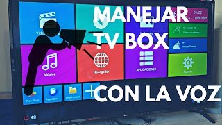 Como Manejar tu TV BOX usando la voz